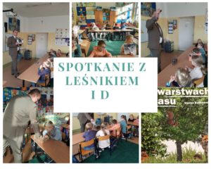 SPOTKANIE Z LEŚNIKIEM w klasie 1 d