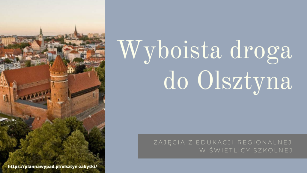 PREZENTACJA Wyboista droga do Olsztyna