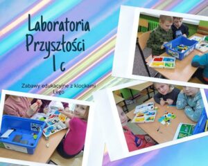 LABORATORIA PRZYSZŁOŚCI KLASY 1 c 1d ZABAWY EDUKACYJNE Z KLOCKAMI LEGO