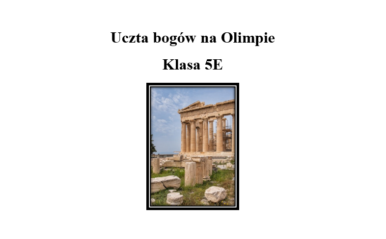 Uczta bogów z klasy 5E na Olimpie