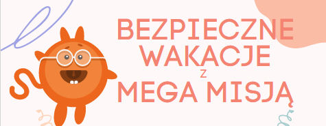 BEZPIECZNE WAKACJE Z MEGA MISJA okładka